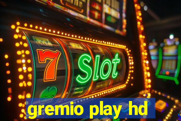 gremio play hd